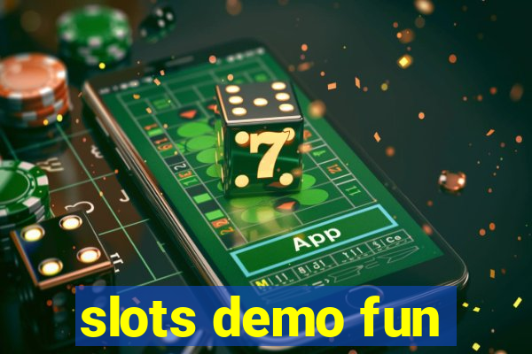 slots demo fun